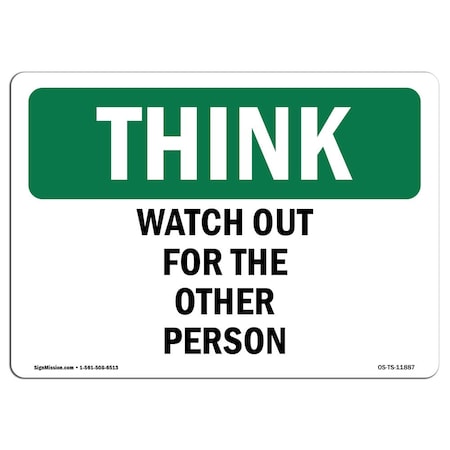 OSHA THINK Sign, There Is No Substitute For Safety, 14in X 10in Decal